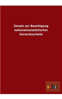 Gesetz Zur Beseitigung Nationalsozialistischer Unrechtsurteile: (German)