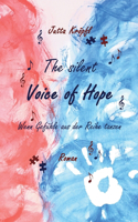 The silent Voice of Hope