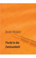 Flucht in die Zweisamkeit