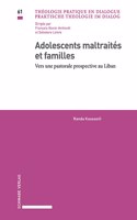 Adolescents Maltraites Et Familles
