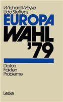 Europawahl '79: Daten -- Fakten -- Probleme