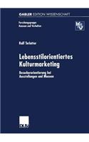Lebensstilorientiertes Kulturmarketing
