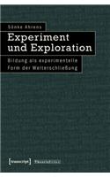 Experiment Und Exploration