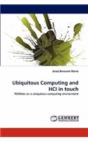 Ubiquitous Computing and HCI in touch