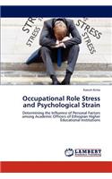 Occupational Role Stress and Psychological Strain