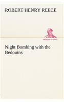 Night Bombing with the Bedouins