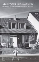 Architektur Und Handwerk: Bauten Der Unternehmerfamilie Schmitz: 1864-2014