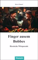 Finger ausem Bobbes