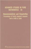 Noncommutativity And Singularities - Proceedings Of French-japanese Symposia Held At Ihes In 2006