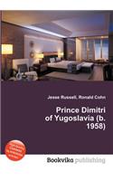 Prince Dimitri of Yugoslavia (B. 1958): (English)