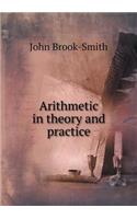 Arithmetic in Theory and Practice