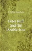 PETER RUFF AND THE DOUBLE-FOUR