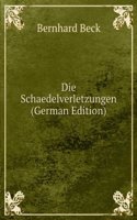 Die Schaedelverletzungen (German Edition)