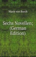 Sechs Novellen; (German Edition)
