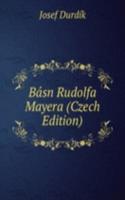 Basn Rudolfa Mayera (Czech Edition)