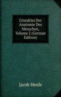 Grundriss Der Anatomie Des Menschen, Volume 2 (German Edition)