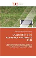 L'application de la convention d'ottawa de 1997: (Omn.Univ.Europ.)
