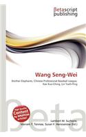 Wang Seng-Wei: (English)
