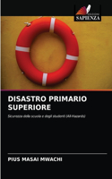 Disastro Primario Superiore