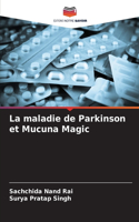 maladie de Parkinson et Mucuna Magic