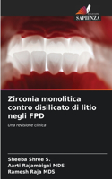 Zirconia monolitica contro disilicato di litio negli FPD