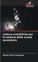 Letture scientifiche per le materie della scuola secondaria