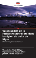 Vulnérabilité de la recherche pétrolière dans la région du delta du Niger