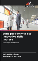 Sfide per l'attività eco-innovativa delle imprese