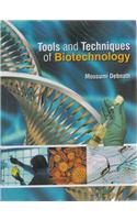 Tools and Techniques of Biotechnology