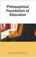 Philosophical Foundation of Education