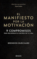 El manifiesto por la motivación /  The Motivation Manifesto