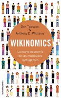 Wikinomics. La nueva economia de las multitudes inteligente (Spanish Edition)