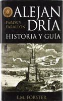ALEJANDRIA FAROS Y FARALLON: HISTORIA Y GUIA