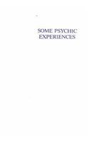 Some Psychic Experiences & Their Results