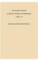 Chemical and Biochemical Reactivity