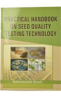 Practical Handbook on Seed Quality Testing Technology