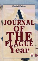 A Journal Of The Plague Year Daniel Defoe