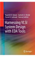 Harnessing VLSI System Design with Eda Tools