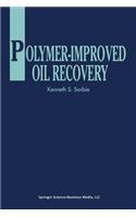 Polymer-Improved Oil Recovery