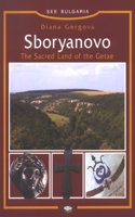 Sboryanovo: The Sacred Land of the Getae