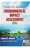 Principles and Application of Environmental Impact Assessment (EIA)