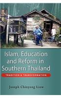 Islam, Education and Reform in Southern Thailand