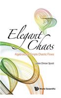 Elegant Chaos: Algebraically Simple Chaotic Flows