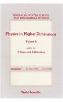 Physics in Higher Dimensions - Proceedings of the 2nd Jerusalem Winter School for Theoretical Physics - Volume 2