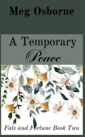 Temporary Peace: A Persuasion Variation