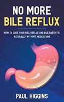 No More Bile Reflux