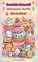 Comida Kawaii deliciosamente divertida Libro de colorear Simpáticos diseños kawaii para amantes de la comida