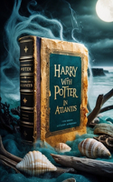 Harry with Potter in Atlantis