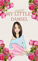 My Little Damsel