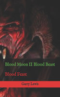 Blood Moon II Blood Beast